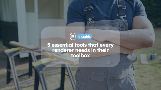 5 essential tools every renderer should have in their toolkit